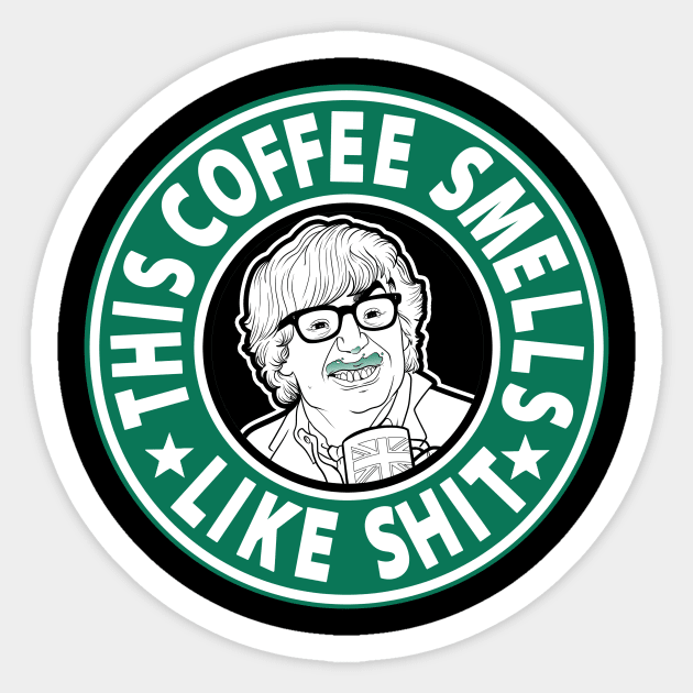 The coffee smells like shit Sticker by Cromanart
